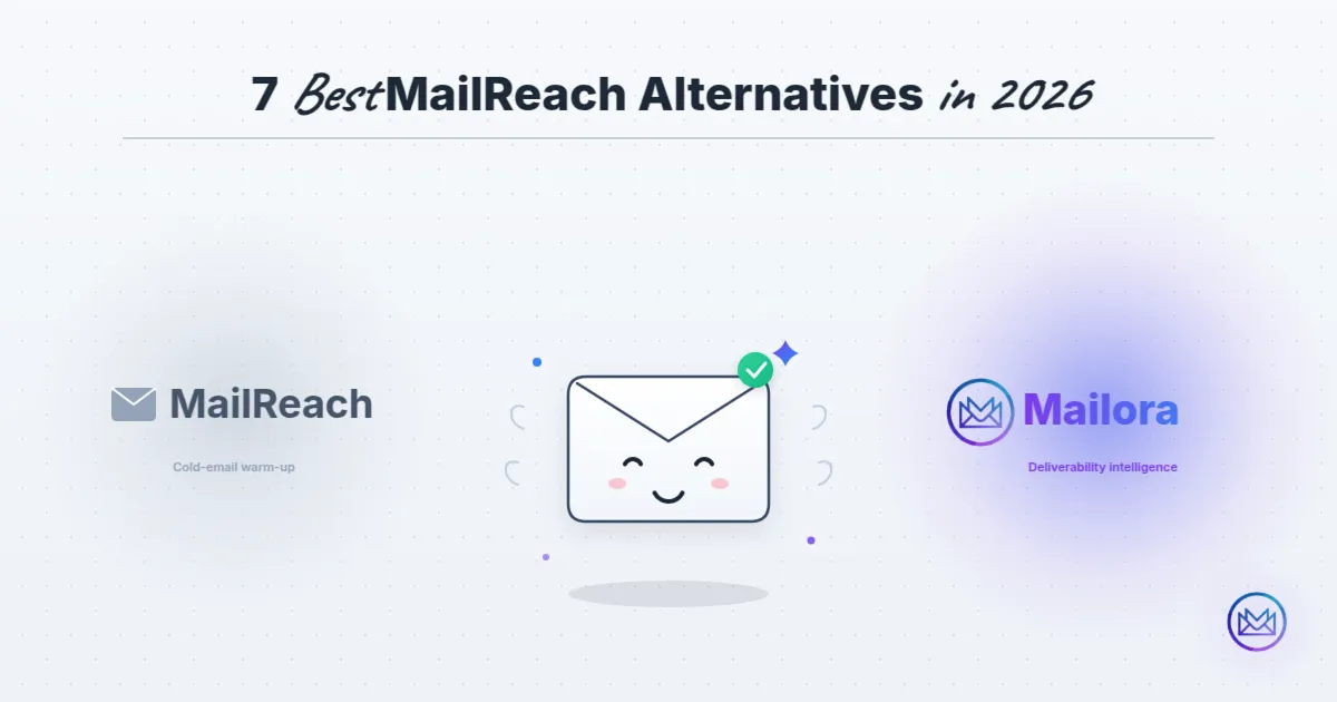 7 Best MailReach Alternatives in 2026 (Compared)